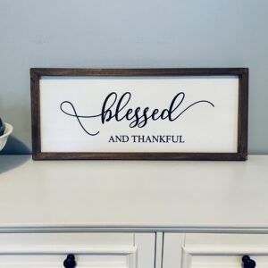 Blessed and Thankful leaning or wall sign. Wood frame.