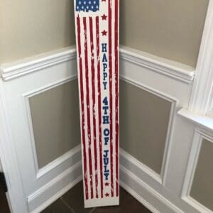 Custom 4th of July porch sign. 48