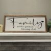 Family is life's greatest blessing of all indoor sign. Can be hung over firewall or on wall.