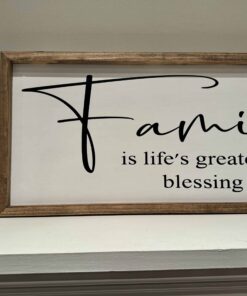 Family sign over fireplace. Family is life's greatest blessing of all