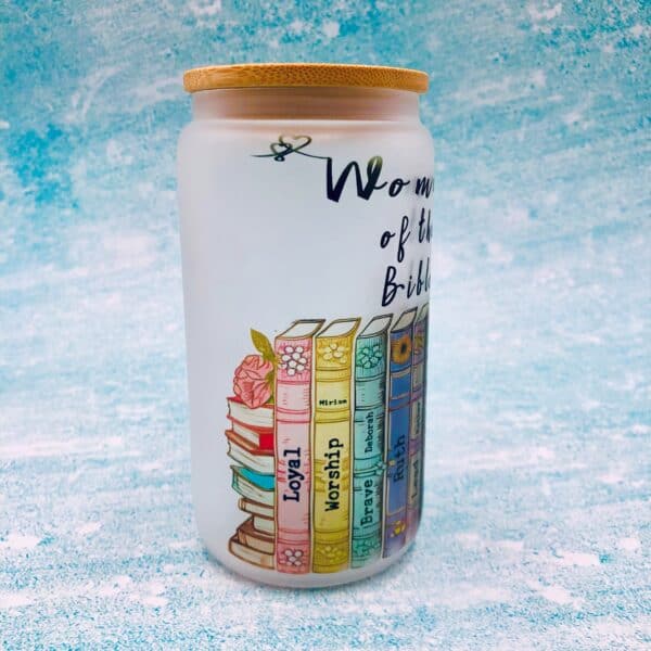 Women of the Bible tumbler. 16 oz., frosted glass. Personalized name on back.