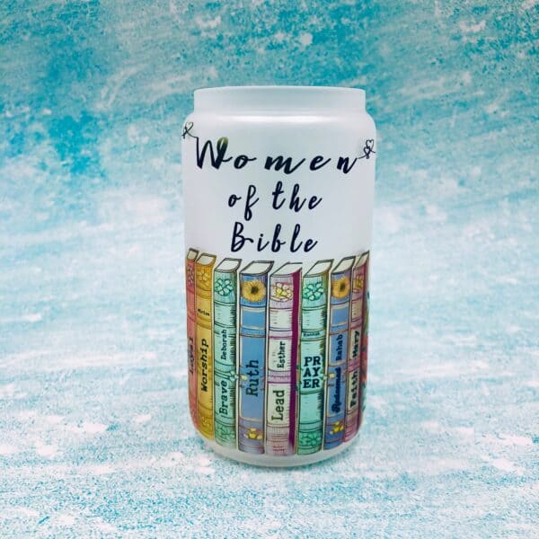 Women of the Bible can shaped tumbler. Custom name on back.